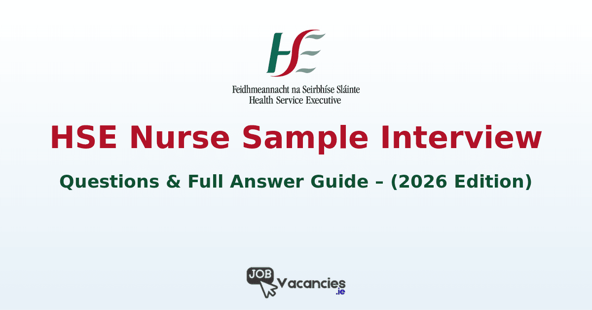 HSE Nurse Sample Interview Questions & Full Answer Guide (2026 Edition)