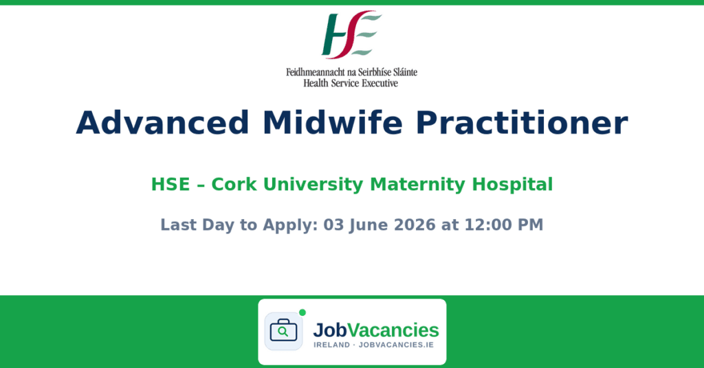 Advanced Midwife Practitioner Jobs in Cork — CUMH