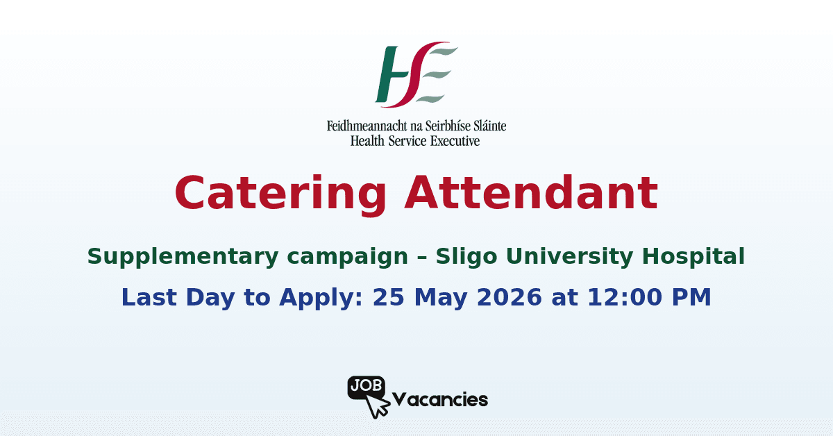 Catering Attendant Jobs at Sligo University Hospital