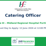 Catering Officer Grade III Job — Midland Regional Hospital Portlaoise