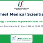 Chief Medical Scientist Histology – Midlands Regional Hospital Tullamore