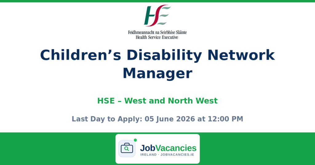 Children’s Disability Network Manager – Mayo