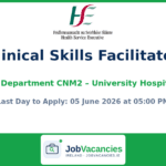 Clinical Skills Facilitator Emergency Department CNM2 – University Hospital Limerick