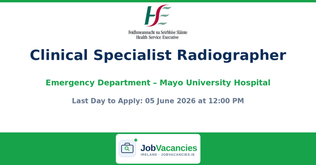 Clinical Specialist Radiographer Jobs at Mayo University Hospital