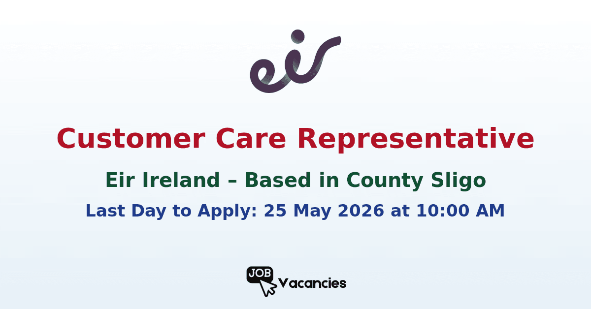 Customer Care Representative – eir Sligo