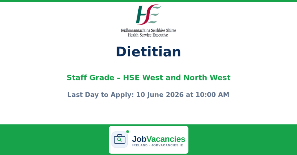 Dietitian, Staff Grade – HSE West and North West