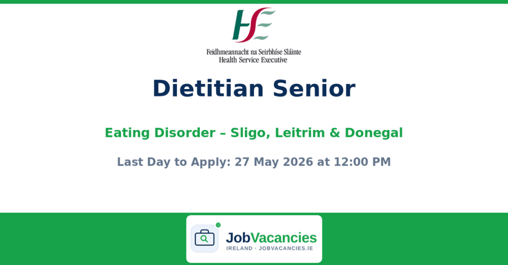 Dietitian Senior Eating Disorder – Sligo