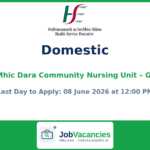 Domestic Oibrí Tí – Áras Mhic Dara Community Nursing Unit, Carraroe, Co Galway
