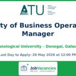 Faculty of Business Operations Manager – Atlantic Technological University