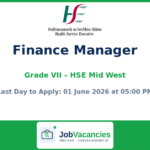 Grade VII Finance Manager – HSE Mid West – Limerick