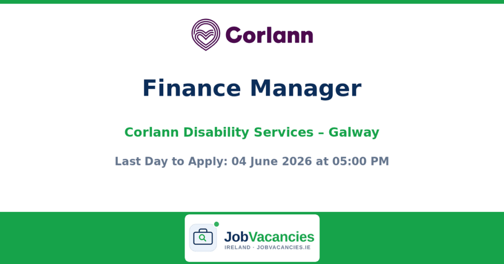 Finance Manager – Corlann Disability Services – Galway