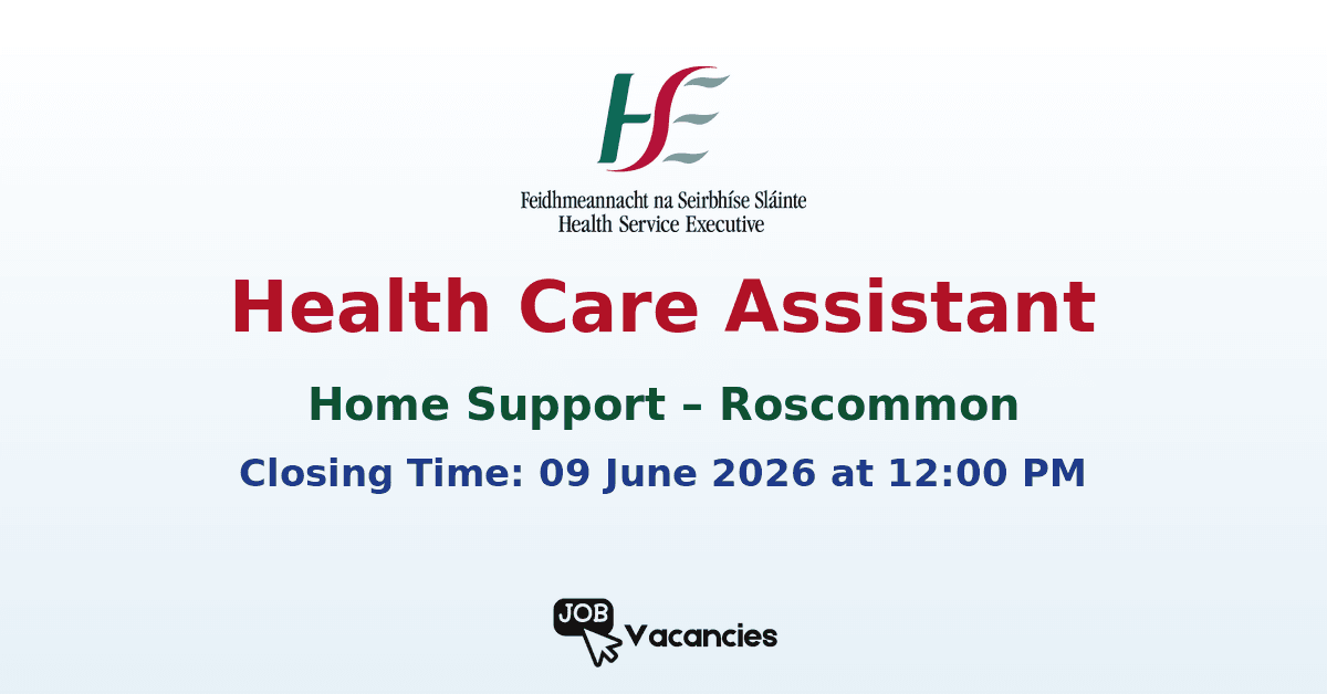 Health Care Assistant Home Support Jobs Roscommon