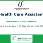 Health Care Assistant Paediatrics – Limerick