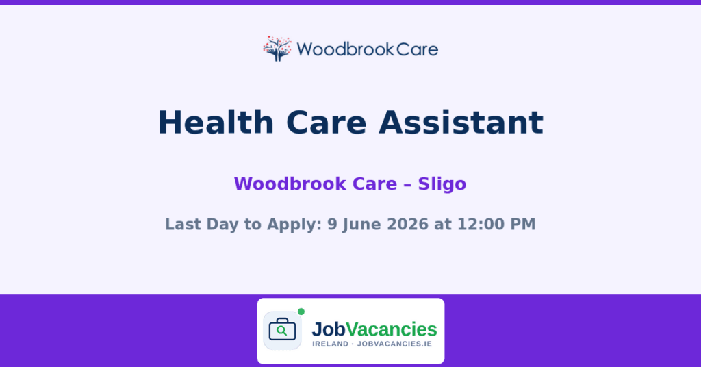 Health Care Assistant Jobs in Sligo — Woodbrook Care