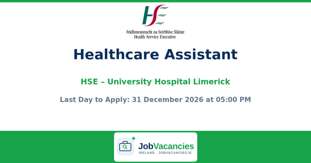 Healthcare Assistant – University Hospital Limerick