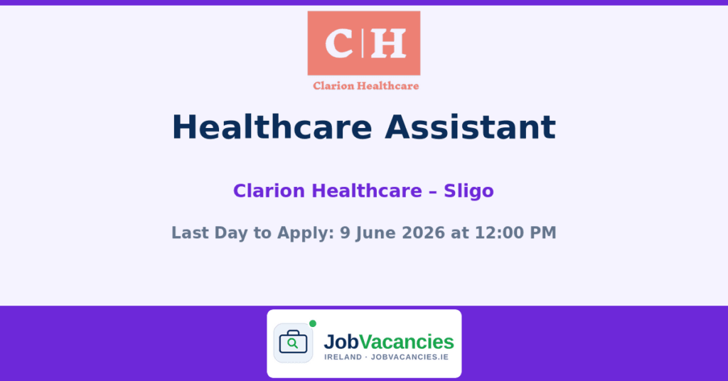Healthcare Assistant Job in Sligo — Clarion Healthcare