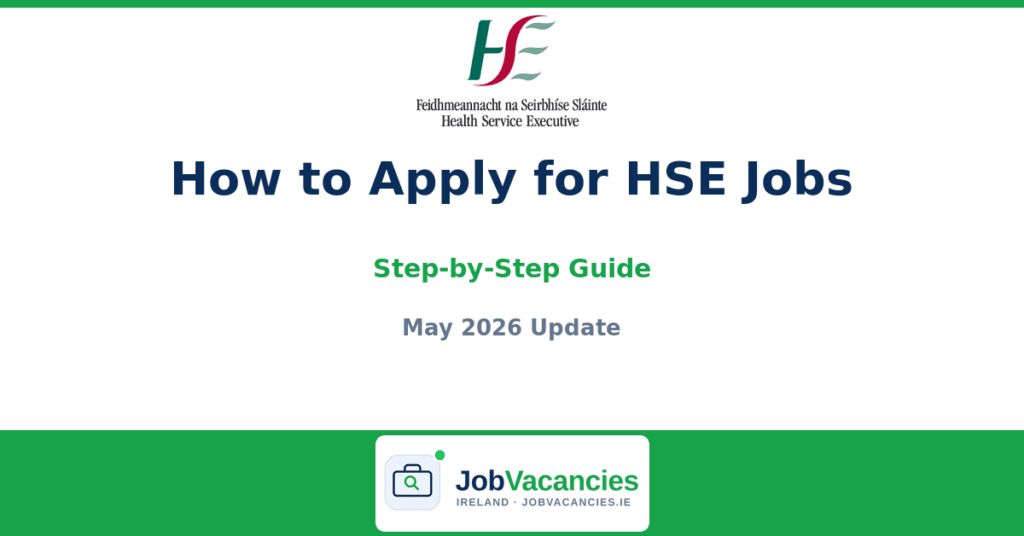 How to Apply for HSE Jobs in Ireland 2026 — Step-by-Step Guide