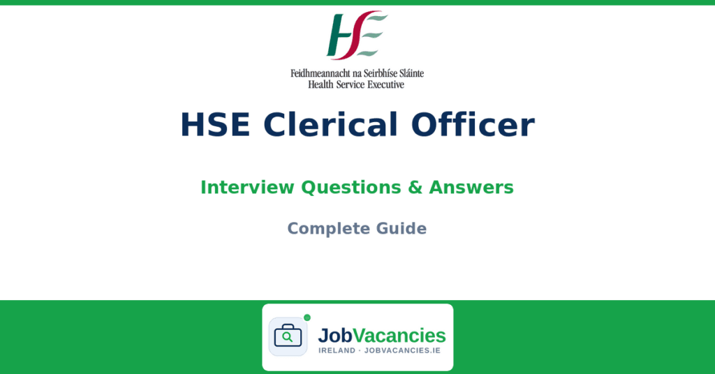 HSE Clerical Officer Interview Questions & Answers 2026 — Complete Guide