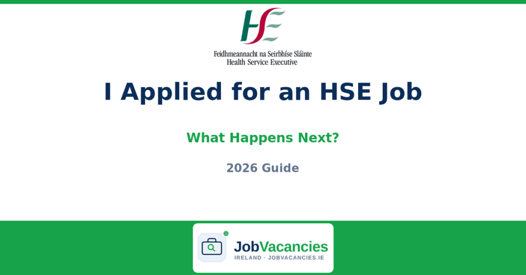 I Applied for an HSE Job — What Happens Next? (2026 Guide)