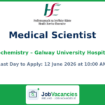 Medical Scientist Jobs in Galway — Galway University Hospitals