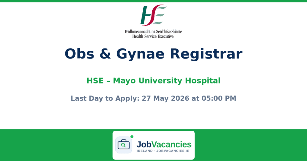 Obs & Gynae Registrar Jobs at Mayo University Hospital