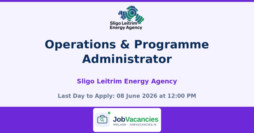 Operations & Programme Administrator – Sligo Leitrim Energy Agency