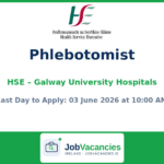 Phlebotomist – Galway University Hospitals