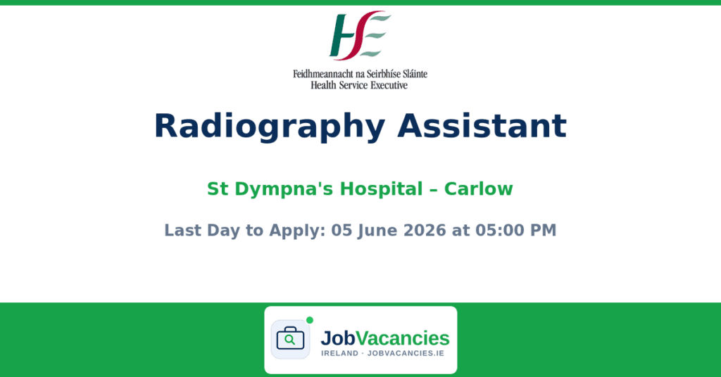 Radiography Assistant Jobs in Carlow – St Dympna’s Hospital