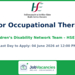 Senior Occupational Therapist – Children’s Disability Network Team – Sligo, Leitrim, Donegal & Cavan