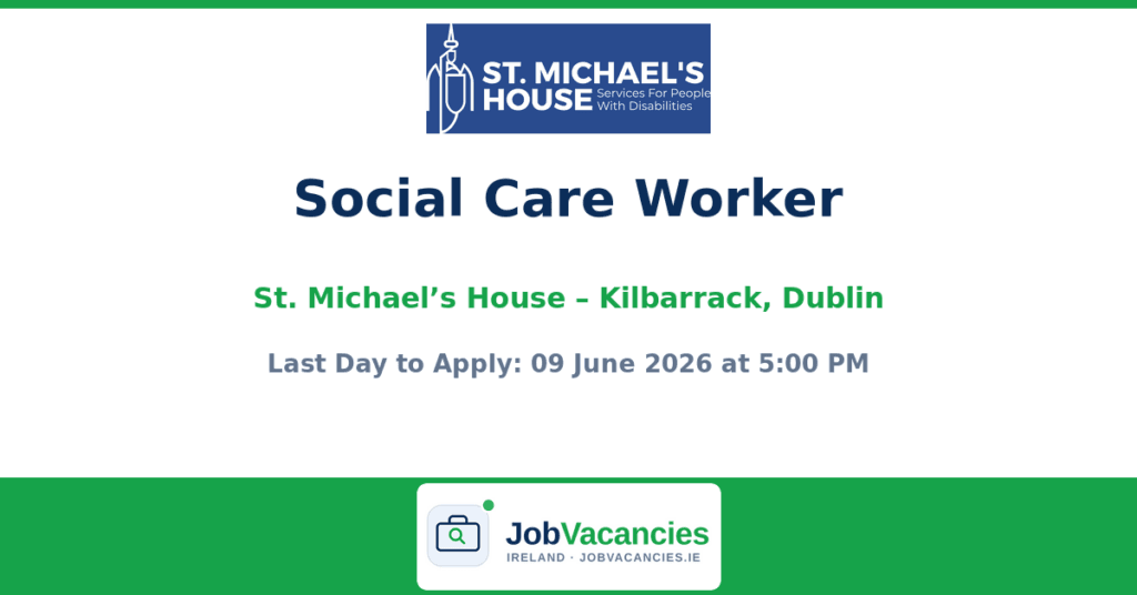Social Care Worker – Kilbarrack, Dublin