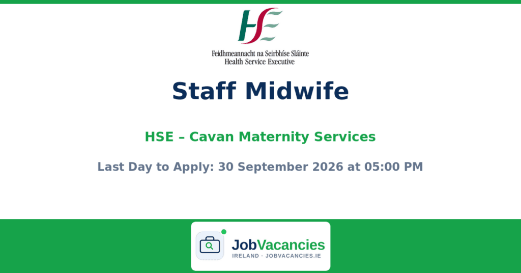 Staff Midwife Jobs in Cavan – Cavan Maternity Services