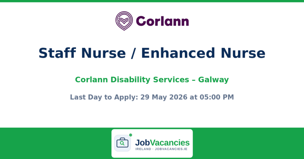 Staff Nurse Enhanced Nurse Jobs Galway – Corlann Disability Services