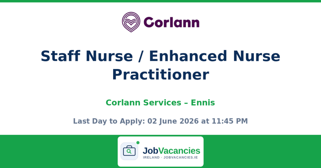 Staff Nurse / Enhanced Nurse Practitioner – Corlann Services Ennis