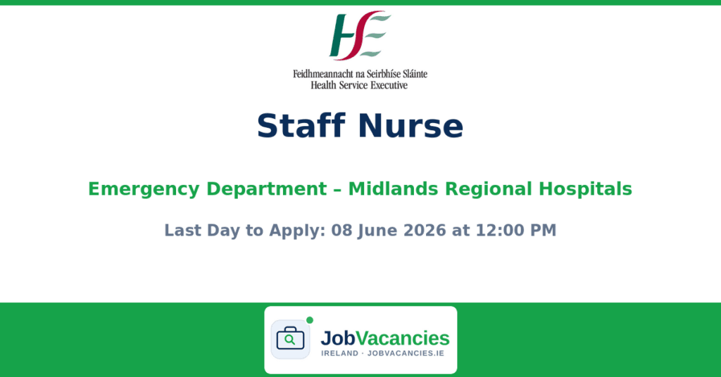 Staff Nurse Emergency Department – Midlands Regional Hospitals