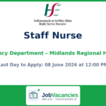 Staff Nurse Emergency Department – Midlands Regional Hospitals