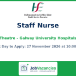 Staff Nurse Theatre Jobs in Galway — Galway University Hospitals