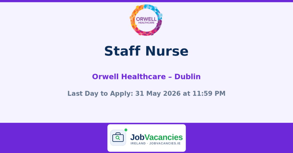 Staff Nurse – Orwell Healthcare Dublin