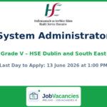 Grade V System Administrator Jobs — HSE Dublin and South East