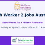 Youth Worker 2 Jobs Australia – Safe Places for Children Australia