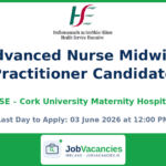 Advanced Nurse Midwife Practitioner Candidate – Cork University Maternity Hospital