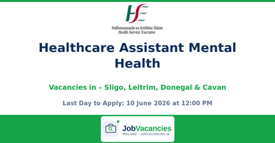 HSE Healthcare Assistant Mental Health Jobs in Sligo, Leitrim, Donegal & Cavan