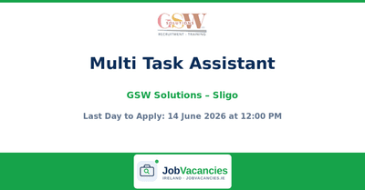 Multi Task Assistant Jobs in Sligo – GSW Solutions
