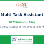 Multi Task Assistant Jobs in Sligo – GSW Solutions