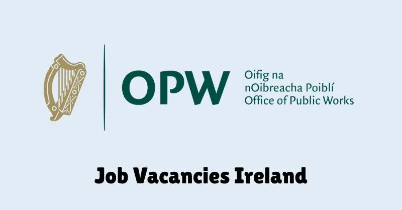 office of public works job vacancies ireland