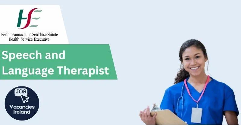 speech and language therapist jobs hse