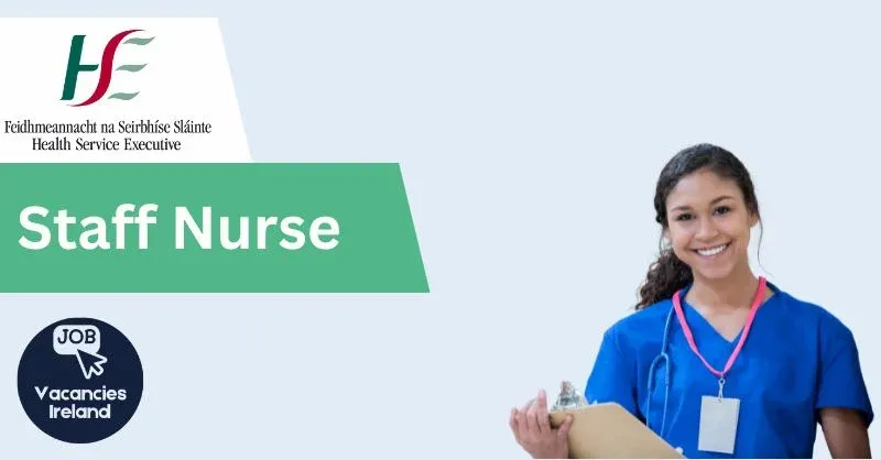 staff nurse recruitment hse