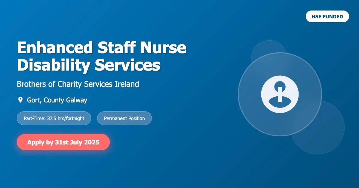 enhanced staff nurse disability services brothers of charity gort, co. galway