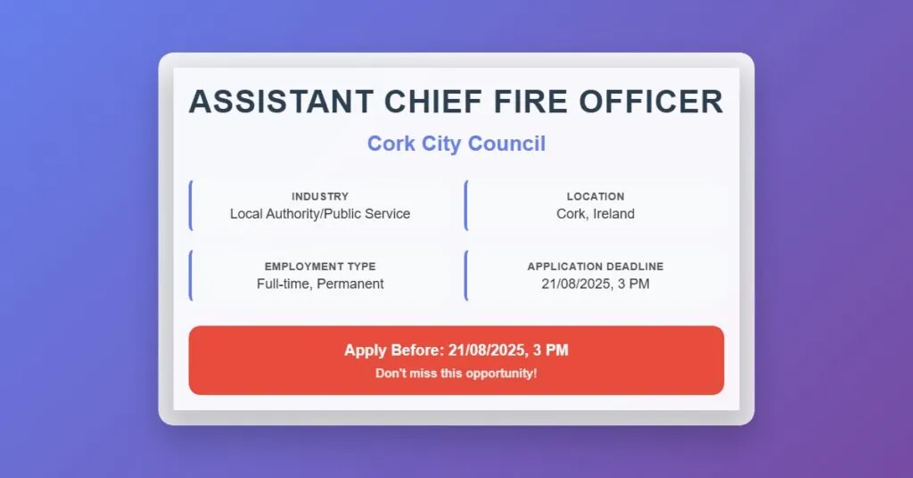 Assistant Chief Fire Officer – Cork | Cork City Council