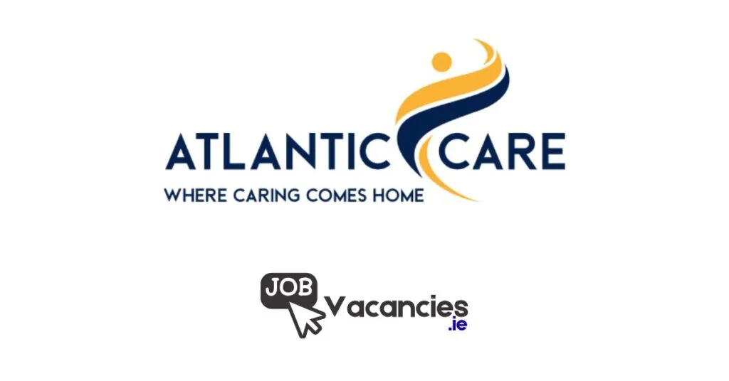 Care Assistant – Atlantic Care Ireland – Manorhamilton, Co. Leitrim