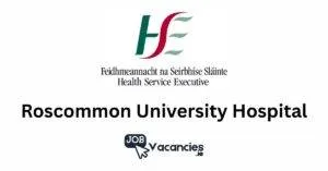roscommon university hospital job vacancies